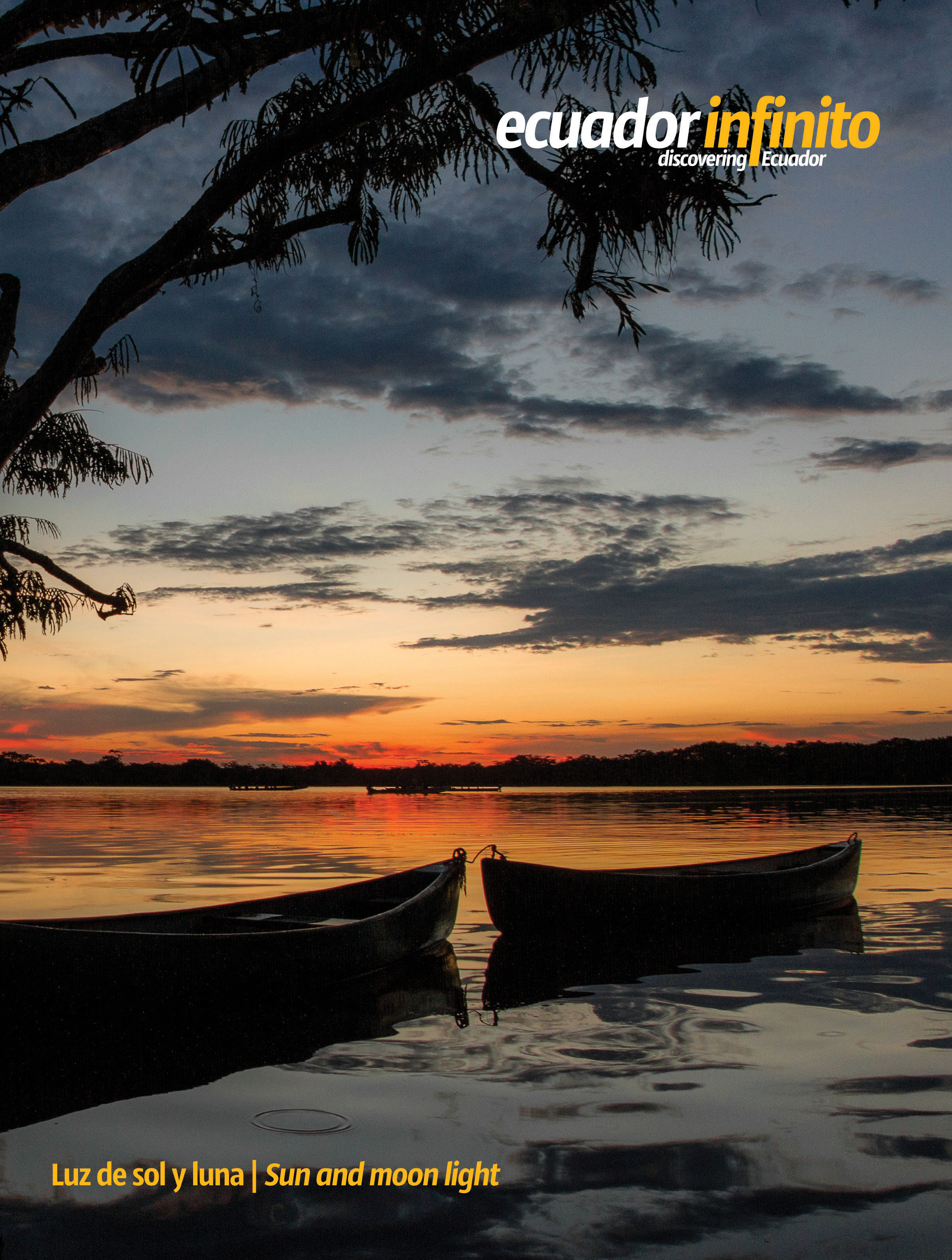 Ecuador Infinito 37: Luz de sol y luna / Sun and moon light